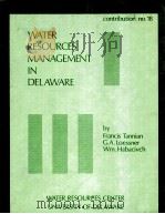 WATER RESOURCES MANAGEMENT IN DELAWARE   1972  PDF电子版封面     