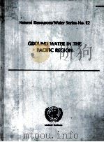 GROUND WATER IN THE PACIFIC REGION   1983  PDF电子版封面     