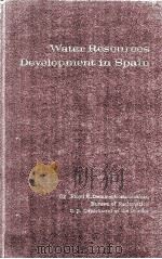 WATER RESOURCES DEVELOPMENTS IN SPAIN   1965  PDF电子版封面     