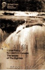 WATER POLICY FOR WESTERN CANADA:THE ISSUES OF THE EIGHTIES（1983 PDF版）