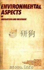 ENVIRONMENTAL ASPECTS OF IRRIGATION AND DRAINAGE（1976 PDF版）