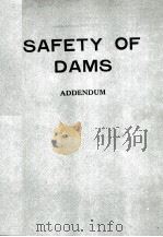 SAFETY OF DAMS:ADDENDUM   1985  PDF电子版封面     