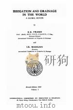 IRRIGATION AND DRAINAGE IN THE WORLD:A GLOBAL REVIEW COLUME Ⅰ（1969 PDF版）