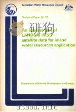 AN ASSESSMENT OF LANDSAT MSS SATELLITE DATA FOR INLAND WATER RESOURCES APPLICATION   1982  PDF电子版封面  0644020733   