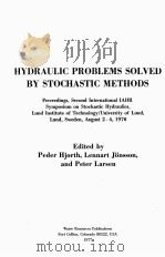 HYDRAULIC PROBLEMS SOLVED BY STOCHASTIC METHODS   1977  PDF电子版封面  0918334225   