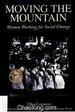 MOVING THE MOUNTAN  WOMEN WORING SOCIAL  CHANGE   1980  PDF电子版封面  0912670614   