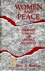 WOMEN AND PEACE  FEMINIST VISIONS  OF  GLOBAL  SECURITY（1993 PDF版）