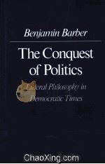 THE CONQUEST OF POLITICS  LIBERAL PHILOSOPHY IN DEMOCRATIC（1988 PDF版）