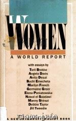 WOMEN  A WORLD REPORT  A NEW INTERNATIONALIST BOOK   1985  PDF电子版封面  0195204905   