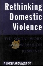 RETHINKING DOMESTIC VIOLENCE  THE SOCIAL WORK AND PROBATION RESPONSE（1996 PDF版）