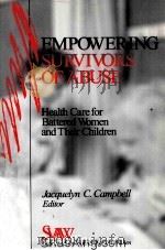 EMPOWERING SURVIVORS OF ABUSE  HEALT CARE FOR BATTERED WOMEN AND THEIR CHILDREN（1998 PDF版）