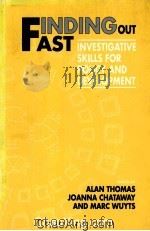 FINDING OUT FAST  INVESTIGATIVE SKILLS FOR POLICY AND DEVELOPMENT   1998  PDF电子版封面  0761958371   