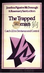 THE TRAPPED WOMAN  CATCH-22 IN DEVIANCE AND CONTROL（1987 PDF版）