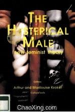 THE HYSTERICAL MALE NEW FEMINIST THEORY（1991 PDF版）