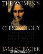 THE WOMEN‘S CHRONOLOGY  A YEAR-BY-YEAR RECORD，FROM PREHISTORY TO THE PRESENT   1994  PDF电子版封面  0805042342   