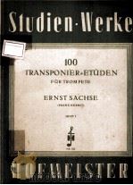 100 TRANSPOINER = ETUDEN FUR TROMPETE ERNST SACHSE HEFT 1     PDF电子版封面     