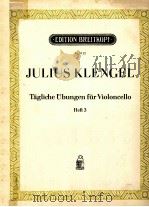 JULIUS KLENGEL TAGLICHE UBUNGEN FUR VIOLONCELLO HEFT 3     PDF电子版封面     