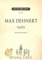 MAX DEHNERT SUITE FUR VIOLONCELLO UND KLAVIER（ PDF版）