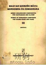 MAGYAR SZERZOK MUVEI GORDONRA ES ZONGORARA WERKE UNGARISCHER KOMPOISTEN FUR KONTRABASS UND KLAVIER W（1971 PDF版）