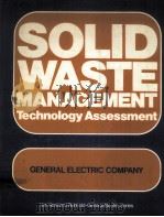 SOLID WASTE MANAGEMENT TECHNOLOGY ASSESSMENT（1975 PDF版）