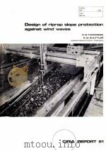 DESIGN OF RIPRAP SLOPE PROTECTION AGAINST WIND WAVES     PDF电子版封面     
