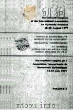 SEVENTEENTH CONGRESS OF THE INTERNATIONAL ASSOCIATION FOR HYDRAULIC RESEARCH 15-19 AUGUST 1977 VOLUM     PDF电子版封面     