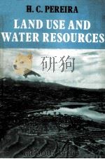 LAND USE AND WATER RESOURCES IN TEMPERATE AND TROPICAL CLIMATES   1973  PDF电子版封面  0521086779   