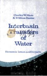 INTERBASIN TRANSFERS OF WATER:ECONOMIC ISSUES AND IMPACTS   1971  PDF电子版封面  0801812062   
