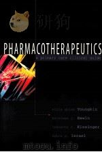 PHARMACOTHERAPEUTICS  A PRIMARY CARE CLINICAL GUIDE   1999年  PDF电子版封面    ELLIS QUINN YOUNGKIN  KATHLEEN 