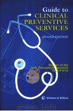 GUIDE TO CLINICAL PREVENTIVE SERVICES  REPORT OF THE U.S.PREVENTIVE SERVICES TASK FORCE  SECOND EDIT   1996年  PDF电子版封面     