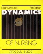 DYNAMICS OF NURSING  FIFTH EDITION   1985年  PDF电子版封面    LILLIAN DEYOUNG 