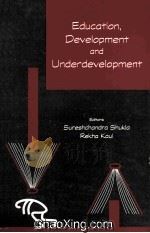 EDUCATION，DEVELOPMENT AND UNDERDEVELOPMENT（1998 PDF版）