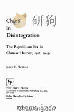 CHINA IN DISINTEGRATION  THE REPUBLICAN ERA IN CHINESE HISTORY，1912-1949（1975 PDF版）