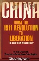 CHINA FROM THE 1911 REVOLUTION TO LIBERATION   1977  PDF电子版封面  0394733320   