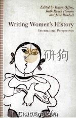 WRITING WOMEN'S HISTORY  INTERNATIONAL PERSPECTIVES（1991 PDF版）