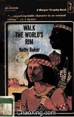WALK THE WORLD‘S RIM（1965 PDF版）