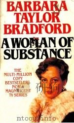 A WOMAN OF SUBSTANCE   1979  PDF电子版封面    BARBARA TAYLOR BRADFORD 