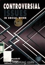 CONTROVERSIAL ISSUES IN SOCIAL WORK（1992 PDF版）