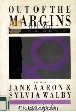 OUT OF THE MARGINS：WOMEN‘S STUDIES IN THE NINETIES   1991  PDF电子版封面  1850009686   