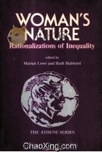 WOMAN‘S NATURE  RATIONALIZATIONS OF INEQUALITY   1983  PDF电子版封面  0080301436   