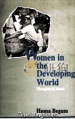 WOMEN IN THE DEVELOPING WORLD  THOUGHTS AND IDEALS（1990 PDF版）