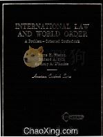 INTERNATIONAL LAW AND WORLD ORDER  A PROBLEM-ORIENTED COURSEBOOK（1980 PDF版）