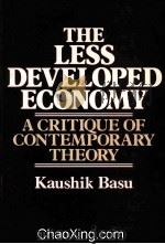 THE LESS DEVELOPDE ECONOMY  A CRITIQUE OF CONTEMPORARY THEORY   1984  PDF电子版封面  0631147977   
