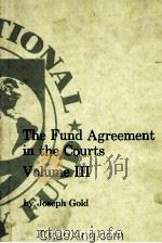 THE FUND AGREEMENT IN THE COURTS  VOLUME III（1986 PDF版）