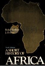A SHORT HISTORY OF AFRICA  SIXTH EDITION   1988  PDF电子版封面    ROLAND OLIVER AND J.D.FAGE 