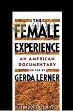 THE FEMALE EXPERIENCE  AN AMERICAN DOCUMENTARY（1992 PDF版）