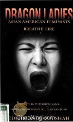 DRAGON LADIES  ASIAN AMERICAN FEMINISTS BREATHE FIRE   1997  PDF电子版封面  0896085759   
