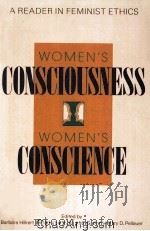 WOMEN‘S CONSCIOUSNESS，WOMEN‘S CONSCIENCE  A READER IN FEMINIST ETHICS（1985 PDF版）