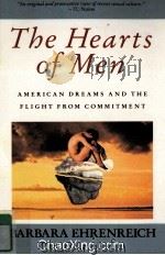 THE HEARTS OF MEN  AMERICAN DREAMS AND THE FLIGHT FROM COMMITMENT   1983  PDF电子版封面  0385176155   
