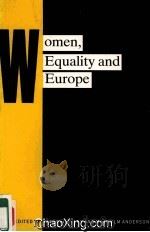 WOMEN，EQUALITY AND EUROPE   1988  PDF电子版封面  033342414X   
